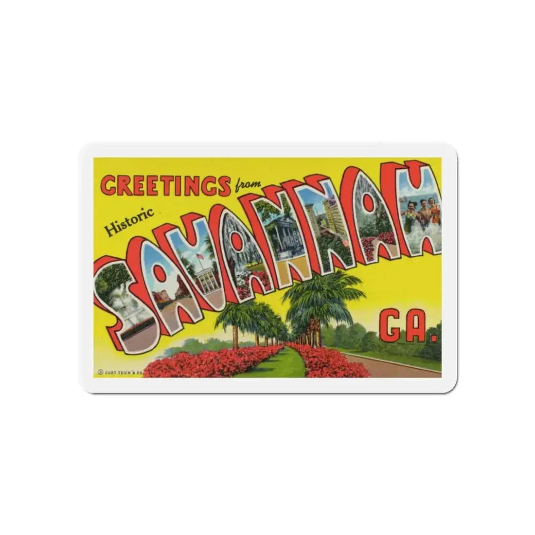 Greetings from Historic Savannah GA (Greeting Postcards) Refrigerator Magnet 6 Inch - The Sticker Space
