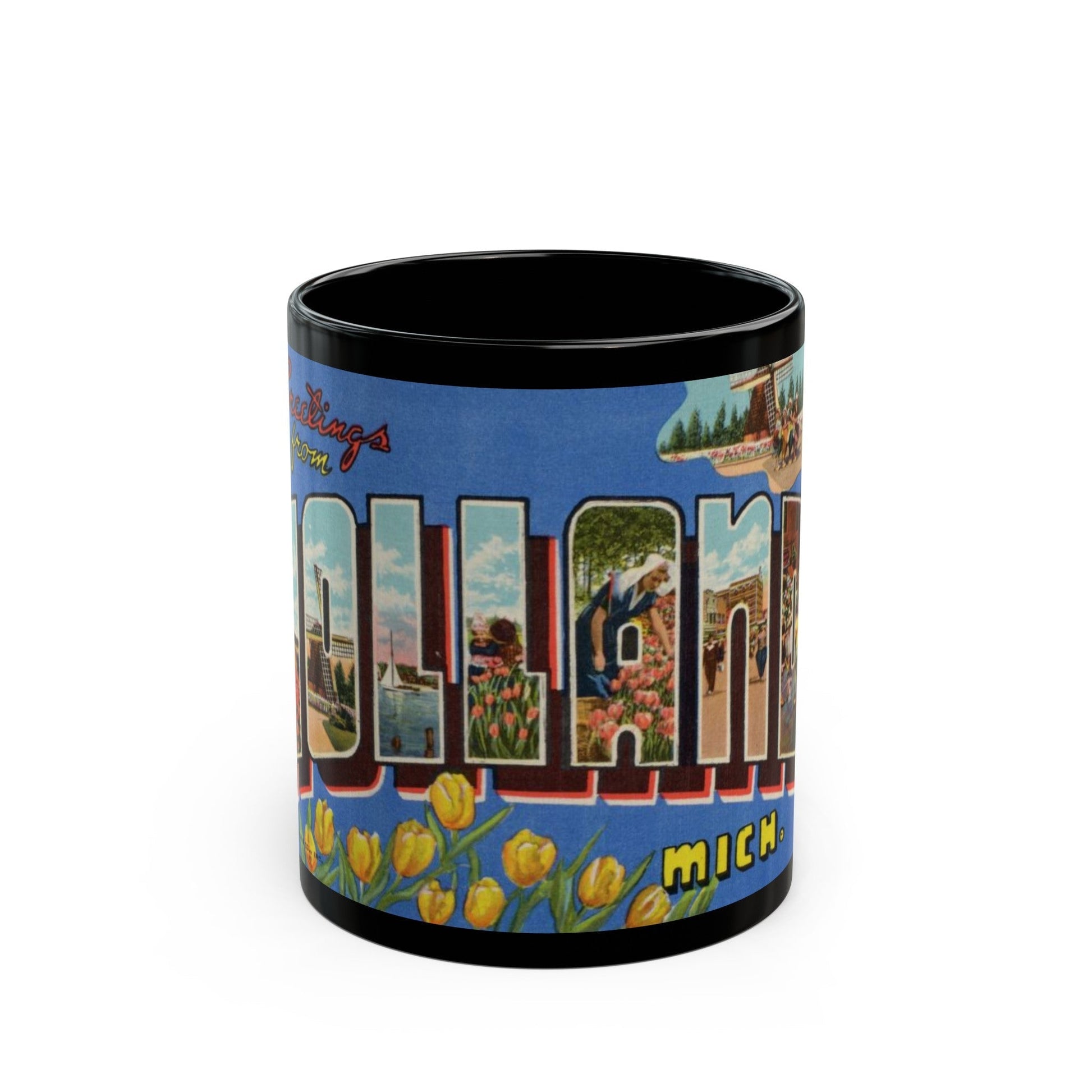 Greetings from Holland Mich (Greeting Postcards) Black Coffee Mug-11oz-The Sticker Space