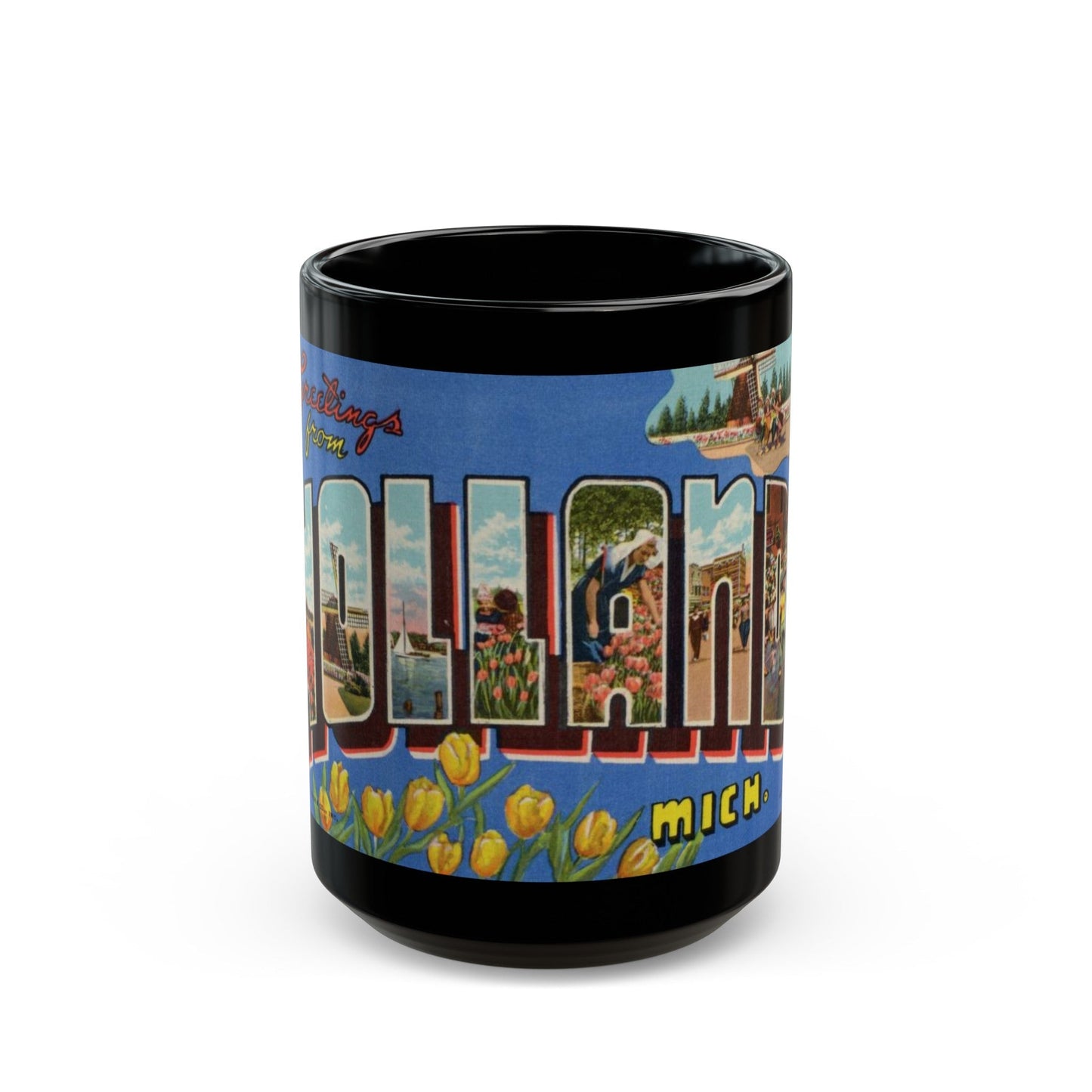 Greetings from Holland Mich (Greeting Postcards) Black Coffee Mug-15oz-The Sticker Space