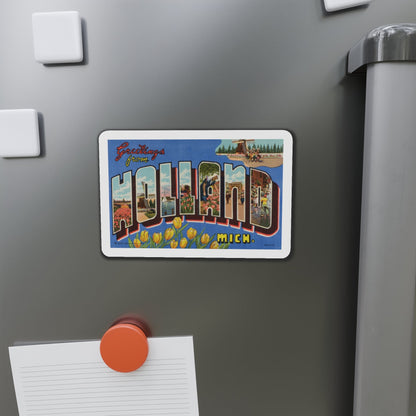 Greetings from Holland Michigan (Greeting Postcards) Die-Cut Magnet-The Sticker Space