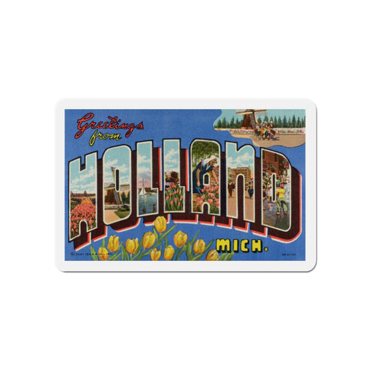 Greetings from Holland Michigan (Greeting Postcards) Die-Cut Magnet-6 × 6"-The Sticker Space