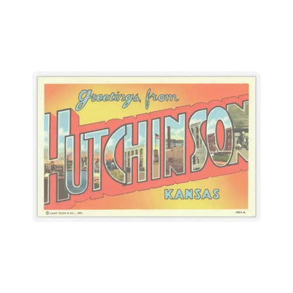 Greetings from Hutchinson Kansas (Greeting Postcards) STICKER Vinyl Kiss-Cut Decal 2 Inch Transparent - The Sticker Space