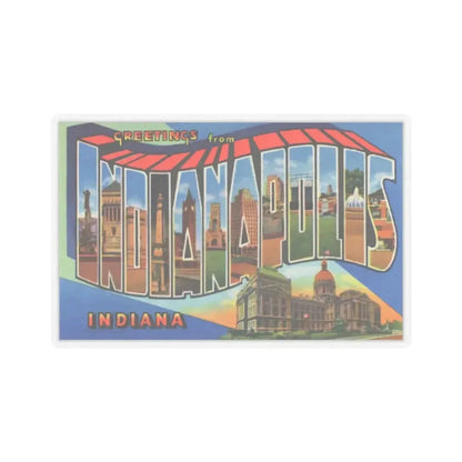 Greetings From Indianapolis (Greeting Postcards) STICKER Vinyl Kiss-Cut Decal 4 Inch Transparent - The Sticker Space