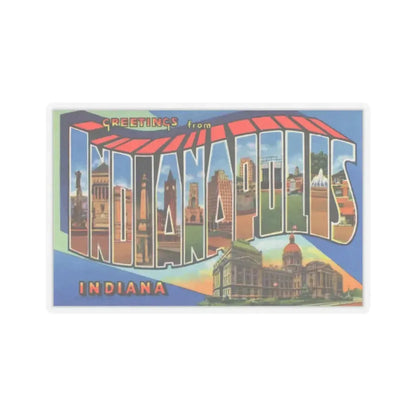 Greetings From Indianapolis (Greeting Postcards) STICKER Vinyl Kiss-Cut Decal 6 Inch Transparent - The Sticker Space