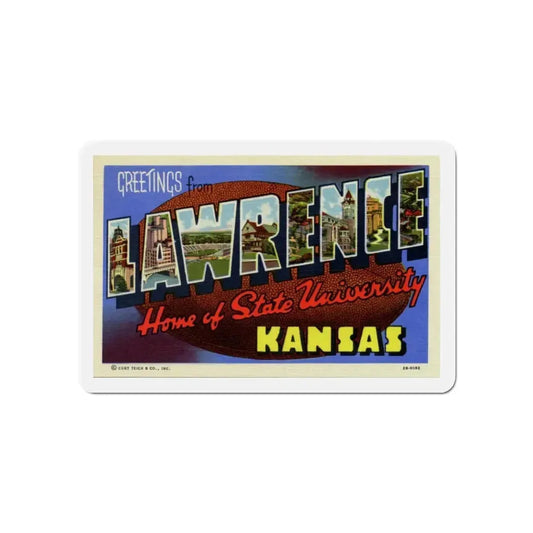 Greetings from Lawrence Home of State University Kansas (Greeting Postcards) Refrigerator Magnet 6 Inch - The Sticker Space
