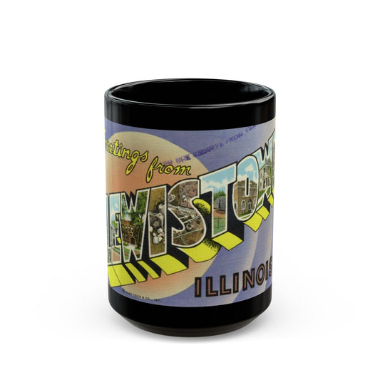 Greetings from Lewistown Illinois (Greeting Postcards) Black Coffee Mug-15oz-The Sticker Space