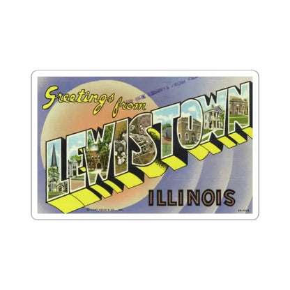 Greetings from Lewistown Illinois (Greeting Postcards) STICKER Vinyl Kiss-Cut Decal 4 Inch White - The Sticker Space