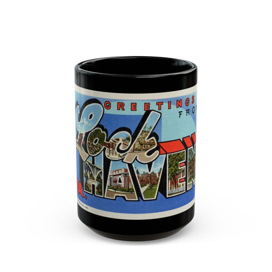 Greetings from Lock Haven PA (Greeting Postcards) Black Coffee Mug-15oz-The Sticker Space