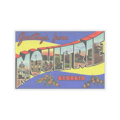 Greetings from Moultrie Georgia (Greeting Postcards) STICKER Vinyl Kiss-Cut Decal 4 Inch Transparent - The Sticker Space