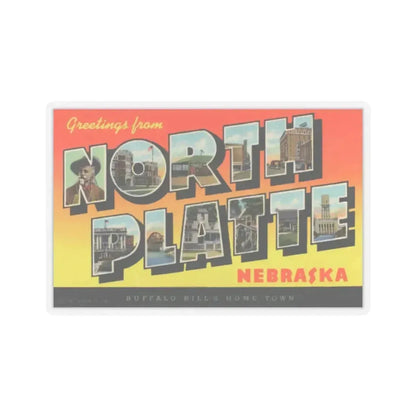 Greetings from North Platte Nebraska Buffalo Bills home town (Greeting Postcards) STICKER Vinyl Kiss-Cut Decal 2 Inch Transparent - The Sticker Space