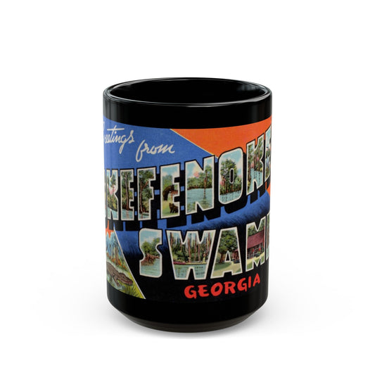 Greetings from Okefenokee Swamp Georgia (Greeting Postcards) Black Coffee Mug-15oz-The Sticker Space