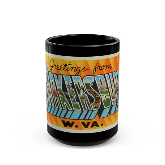 Greetings from Parkersburg W Va (Greeting Postcards) Black Coffee Mug-15oz-The Sticker Space