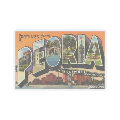 Greetings from Peoria Illinois (Greeting Postcards) STICKER Vinyl Kiss-Cut Decal 6 Inch Transparent - The Sticker Space
