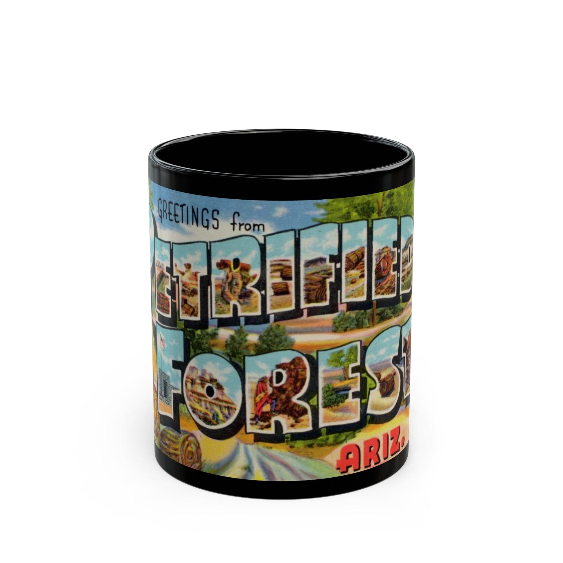 Greetings from Petrified Forest Ariz (Greeting Postcards) Black Coffee Mug-11oz-The Sticker Space