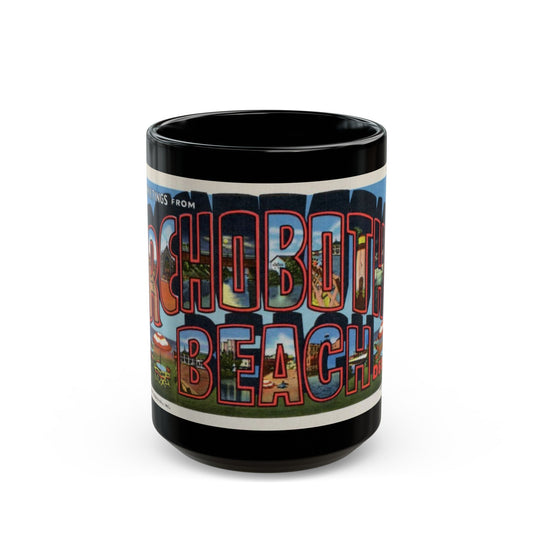 Greetings from Rehoboth Beach (Greeting Postcards) Black Coffee Mug-15oz-The Sticker Space