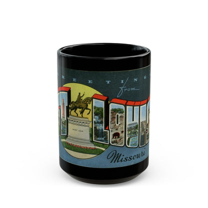 Greetings from St Louis Missouri (Greeting Postcards) Black Coffee Mug-15oz-The Sticker Space