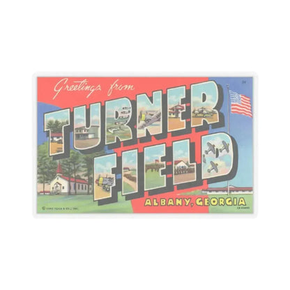 Greetings from Turner Field Albany Georgia (Greeting Postcards) STICKER Vinyl Kiss-Cut Decal 3 Inch Transparent - The Sticker Space