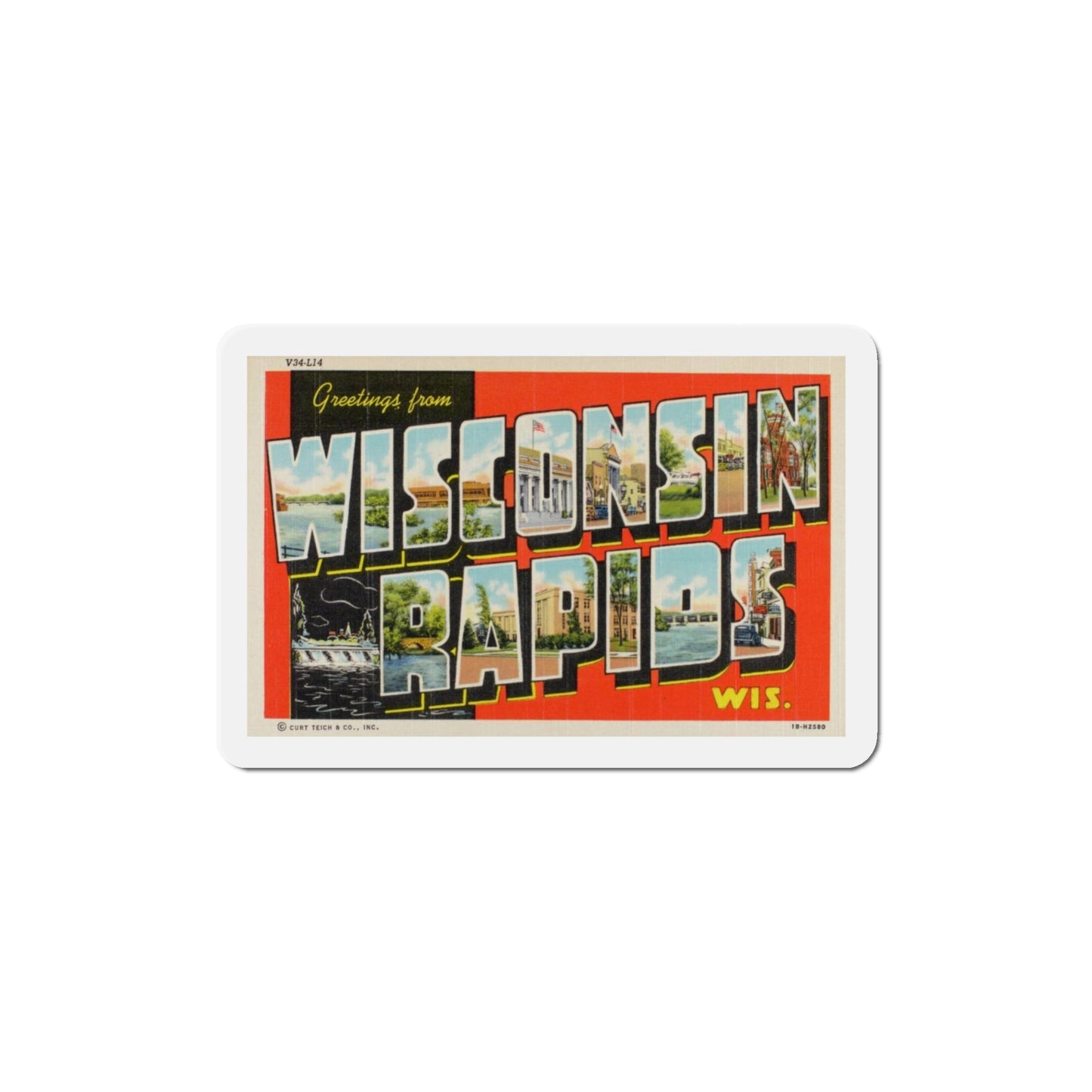 Greetings from Wisconsin Rapids Wisconsin (Greeting Postcards) Die-Cut Magnet-4" x 4"-The Sticker Space