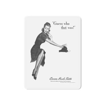 Guess who that was, Cannon Percale Sheets ad, 1944 (Magazine Illustration) Refrigerator Magnet 6 Inch - The Sticker Space