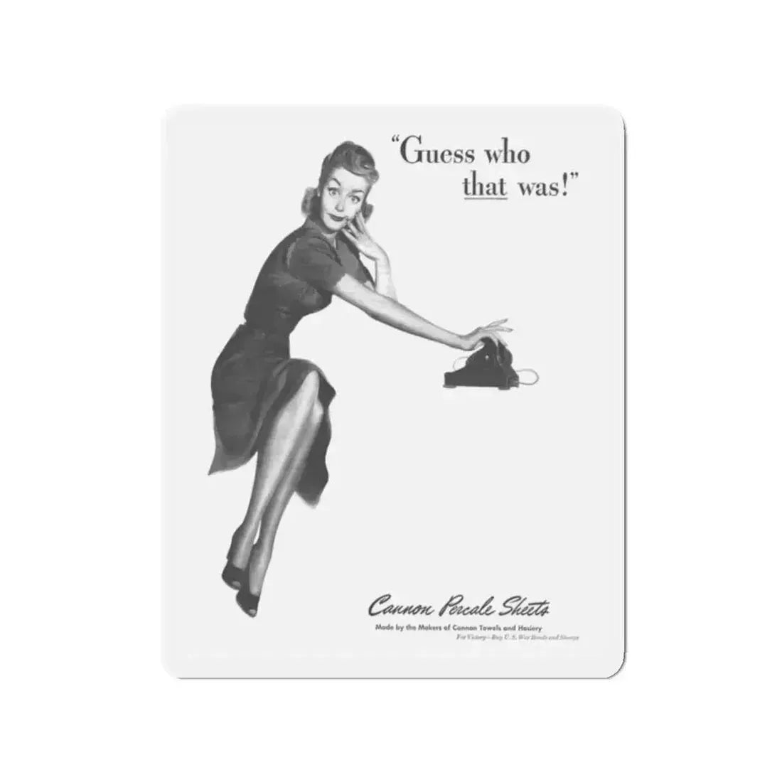 Guess who that was, Cannon Percale Sheets ad, 1944 (Magazine Illustration) Refrigerator Magnet - The Sticker Space