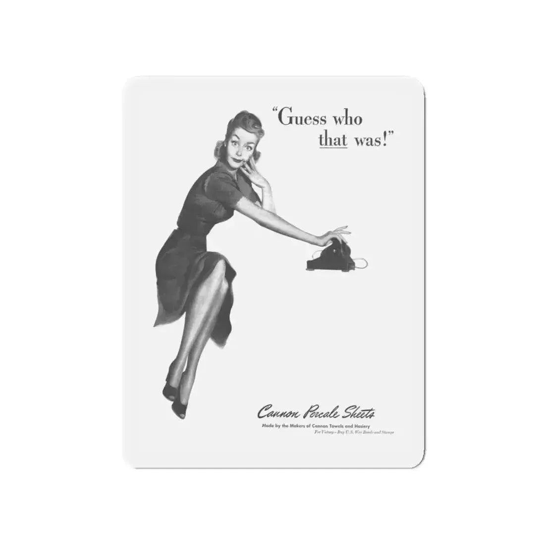 Guess who that was, Cannon Percale Sheets ad, 1944 (Magazine Illustration) Refrigerator Magnet - The Sticker Space