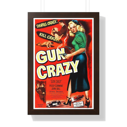 GUN CRAZY (DEADLY IS THE FEMALE) 1950 - Framed Movie Poster-16″ x 24″-The Sticker Space