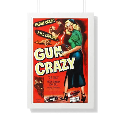 GUN CRAZY (DEADLY IS THE FEMALE) 1950 - Framed Movie Poster - The Sticker Space