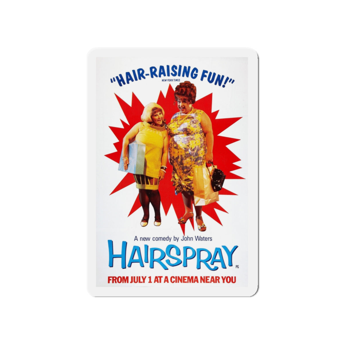 HAIRSPRAY (2) 1988 Movie Poster - Die-Cut Magnet-4" x 4"-The Sticker Space