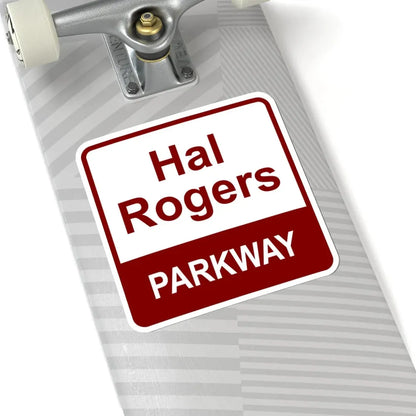 Hal Rogers Parkway maroon (Kentucky) (Road Sign) STICKER Vinyl Kiss-Cut Decal - The Sticker Space