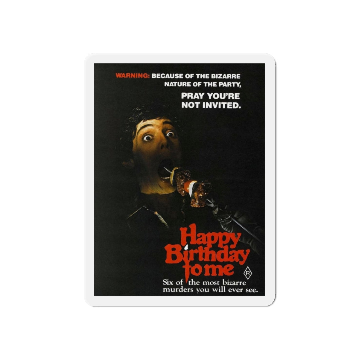 HAPPY BIRTHDAY TO ME 1981 Movie Poster - Die-Cut Magnet-6 × 6"-The Sticker Space