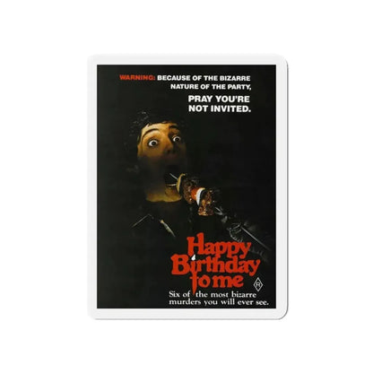 HAPPY BIRTHDAY TO ME 1981 Movie Poster - Refrigerator Magnet 5 Inch - The Sticker Space