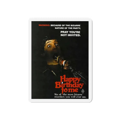 HAPPY BIRTHDAY TO ME 1981 Movie Poster - Refrigerator Magnet 6 Inch - The Sticker Space