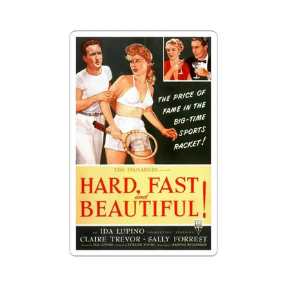 Hard Fast and Beautiful 1951 Movie Poster - STICKER Vinyl Kiss-Cut Decal 6 Inch White - The Sticker Space