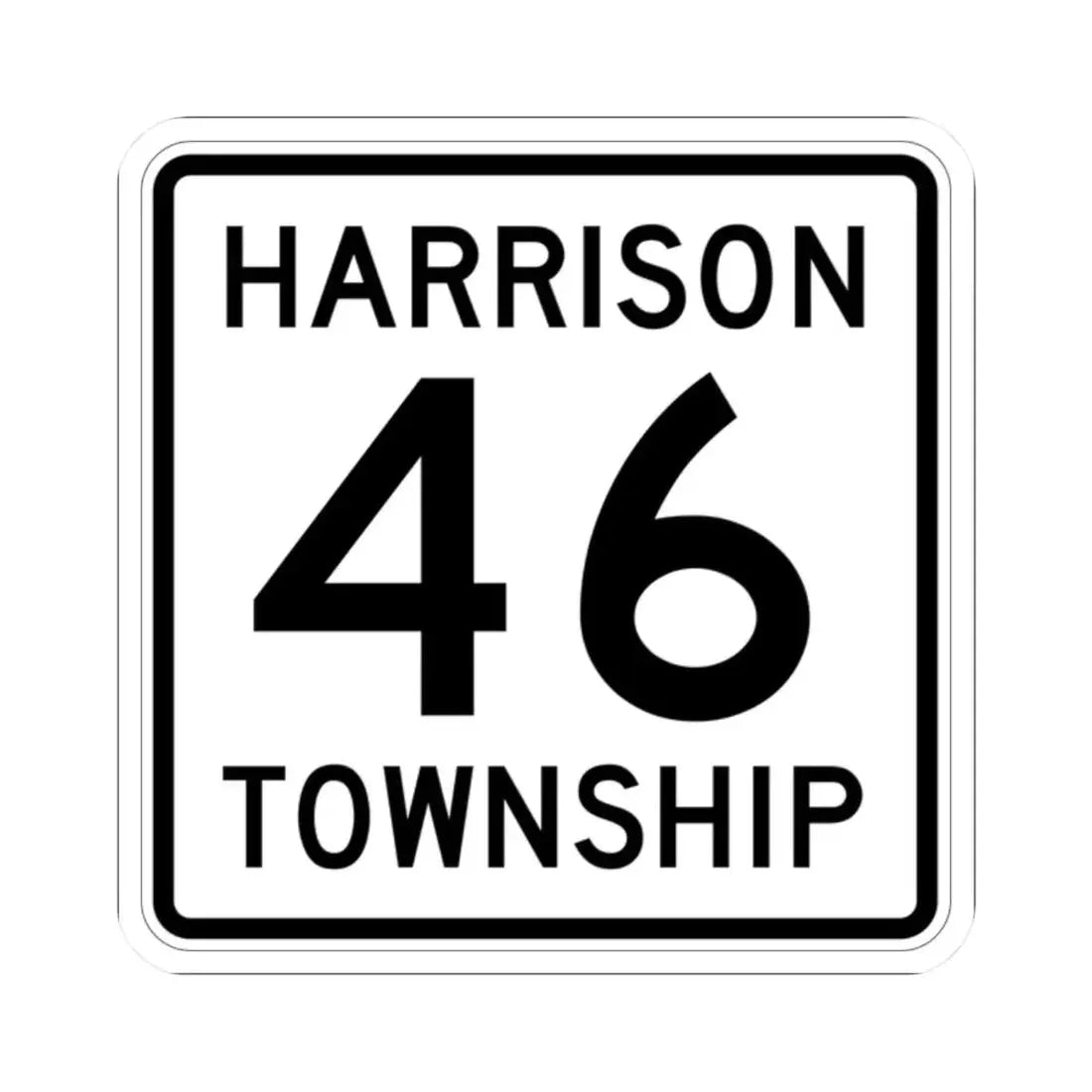 Harrison Township Route 46 Logan County Ohio (Ohio) (Road Sign) STICKER Vinyl Kiss-Cut Decal 2 Inch White - The Sticker Space