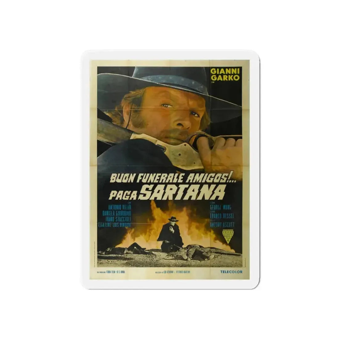 HAVE A GOOD FUNERAL MY FRIEND... SARTANA WILL PAY 1970 Movie Poster - Refrigerator Magnet 6 Inch - The Sticker Space