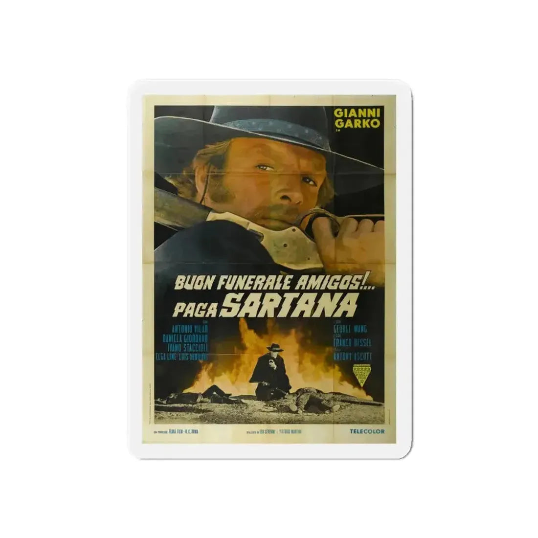HAVE A GOOD FUNERAL MY FRIEND... SARTANA WILL PAY 1970 Movie Poster - Refrigerator Magnet - The Sticker Space