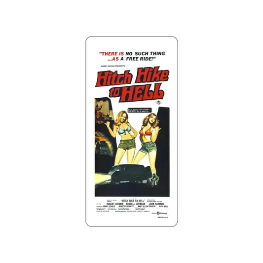 HITCH HIKE TO HELL 1977 Movie Poster STICKER Vinyl Die-Cut Decal 2 Inch - The Sticker Space