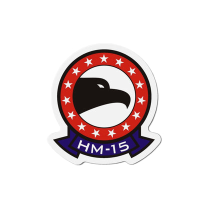 HM 15 Helicopter Mine Countermeasures Squadron 15 (U.S. Navy) Die-Cut Magnet-6 × 6"-The Sticker Space