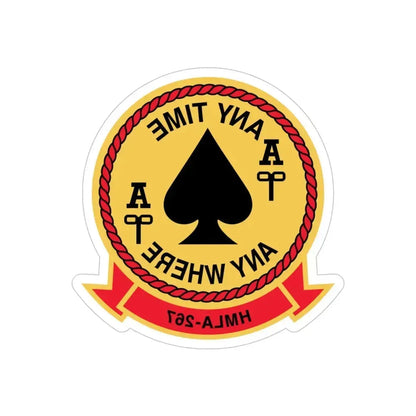 HMLA 267 Any Time Any Where (USMC) REVERSE PRINT Transparent Die-Cut STICKER 6 Inch Die-Cut Transparent - The Sticker Space