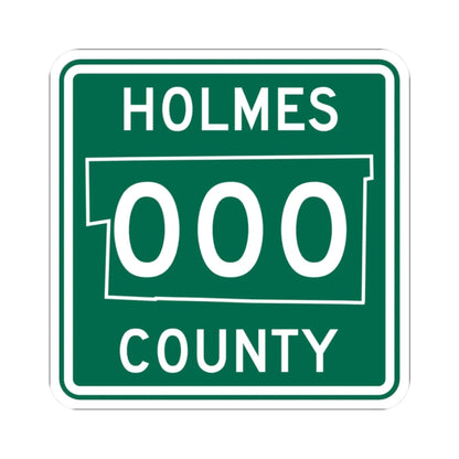 Holmes County OH template (Ohio) (Road Sign) STICKER Vinyl Kiss-Cut Decal 2 Inch White - The Sticker Space