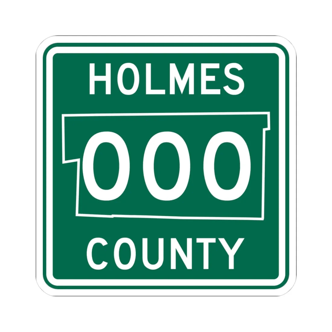 Holmes County OH template (Ohio) (Road Sign) STICKER Vinyl Kiss-Cut Decal 3 Inch White - The Sticker Space