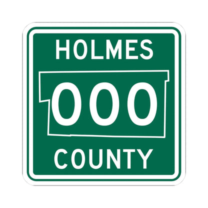 Holmes County OH template (Ohio) (Road Sign) STICKER Vinyl Kiss-Cut Decal 3 Inch White - The Sticker Space