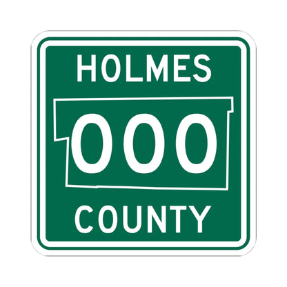 Holmes County OH template (Ohio) (Road Sign) STICKER Vinyl Kiss-Cut Decal 4 Inch White - The Sticker Space
