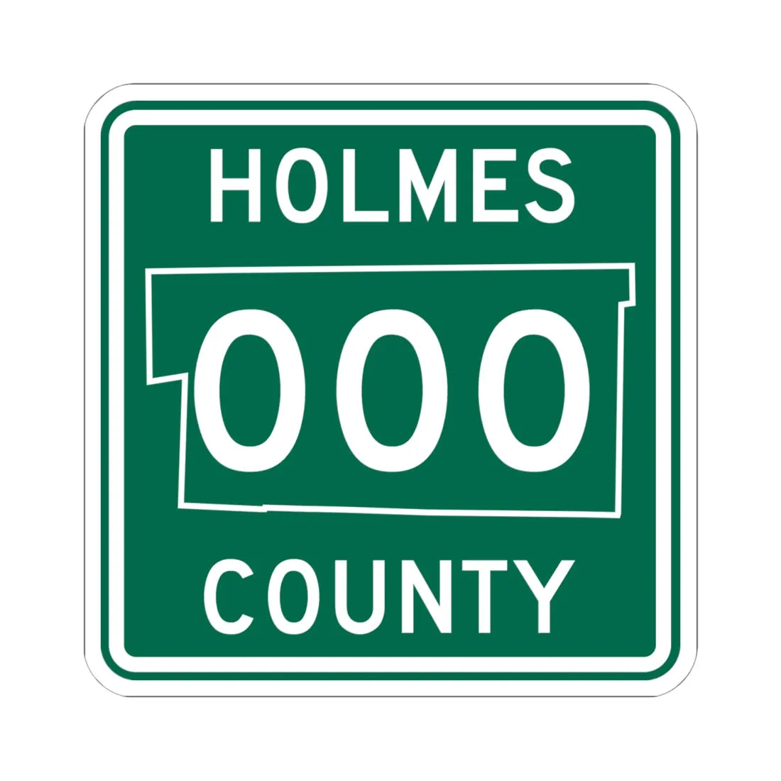 Holmes County OH template (Ohio) (Road Sign) STICKER Vinyl Kiss-Cut Decal 6 Inch White - The Sticker Space