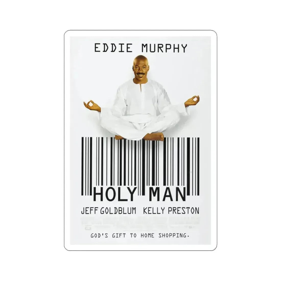 Holy Man 1998 Movie Poster - STICKER Vinyl Kiss-Cut Decal 6 Inch White - The Sticker Space
