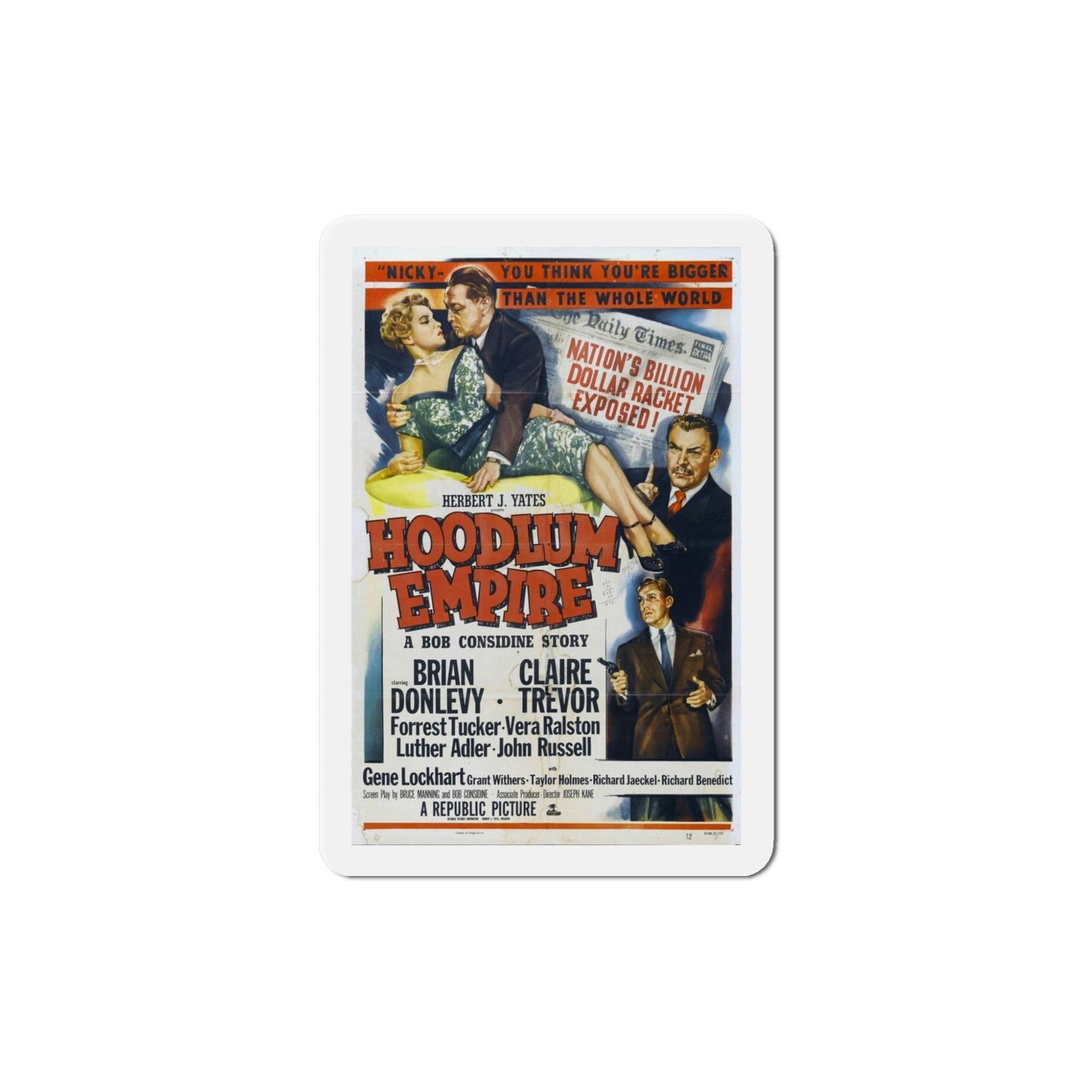 Hoodlum Empire 1952 Movie Poster Die-Cut Magnet-5 Inch-The Sticker Space