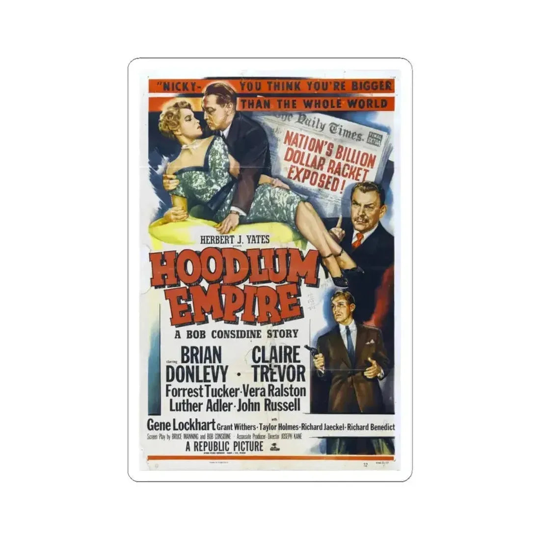 Hoodlum Empire 1952 Movie Poster - STICKER Vinyl Kiss-Cut Decal 4 Inch White - The Sticker Space