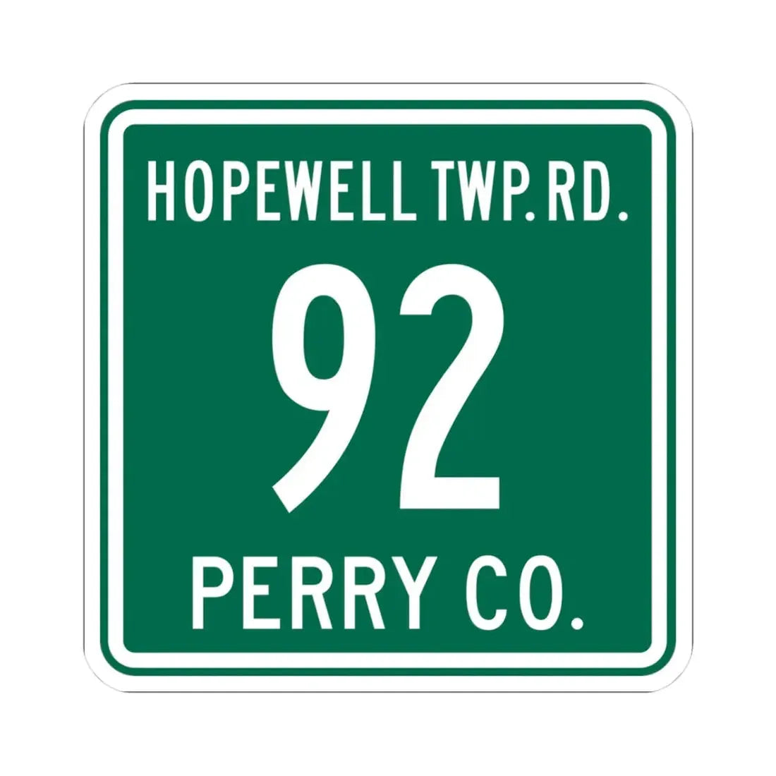 Hopewell Township Route 92 Perry County Ohio (Ohio) (Road Sign) STICKER Vinyl Kiss-Cut Decal 3 Inch White - The Sticker Space