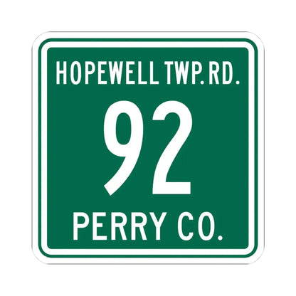 Hopewell Township Route 92 Perry County Ohio (Ohio) (Road Sign) STICKER Vinyl Kiss-Cut Decal 3 Inch White - The Sticker Space