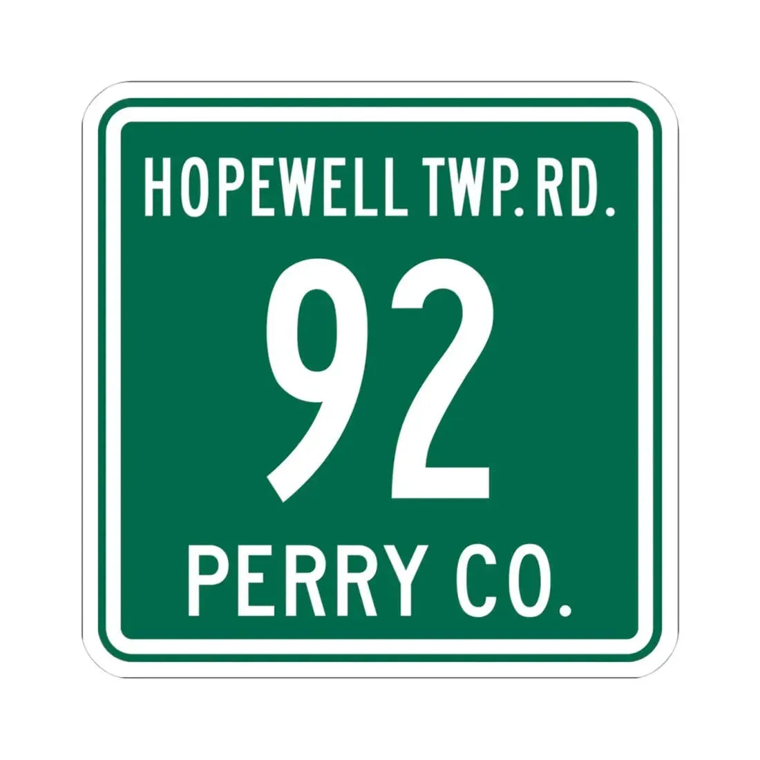 Hopewell Township Route 92 Perry County Ohio (Ohio) (Road Sign) STICKER Vinyl Kiss-Cut Decal 4 Inch White - The Sticker Space